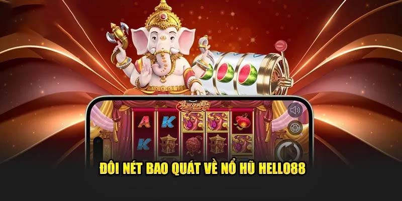 Sức hút khó cưỡng của Nổ hũ online tại Hello88